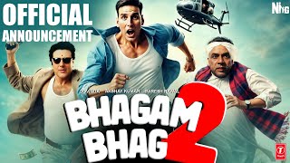 Bhagam Bhaag 2  Official Announcement  Akshay Kumar  Govinda  Paresh Rawal  Sequel  2025