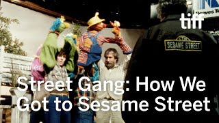 STREET GANG HOW WE GOT TO SESAME STREET Trailer  TIFF 2021