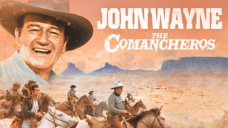 The Comancheros 1961 Movie  John Wayne Stuart Whitman Ina Balin Lee Marvin Review and Facts