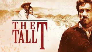 The Tall T 1957 Movie  Randolph Scott Richard Boone Maureen OSullivan  Review and Facts