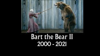 Bart the Bear II 2000  2021