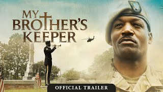 My Brothers Keeper  Official Trailer  In Theaters March 19 2021