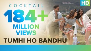 Tumhi Ho Bandhu Full Video Song  Cocktail  Saif Ai Khan Deepika Padukone  Diana Penty  Pritam