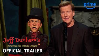 Jeff Dunhams ScroogedUp Holiday Special  Official Trailer  Prime Video