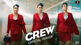 Crew  Trailer  Tabu Kareena Kapoor Khan Kriti Sanon Diljit Dosanjh Kapil Sharma  March 29