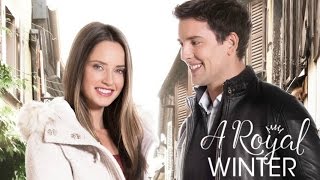 A Royal Winter First Look   Hallmark Channel Movie 2017