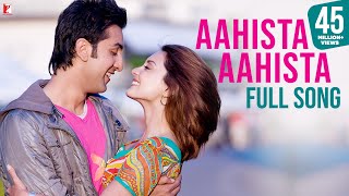 Aahista Aahista Song  Bachna Ae Haseeno  Ranbir Kapoor Minissha Lamba  Lucky Ali Shreya Ghoshal