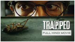 Trapped  Indian Hindi Thriller Movie  Rajkummar Rao Geetanjali Thapa