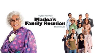 Madeas Family Reunion 2006 Full Movie Review  Tyler Perry Blair Underwood Lynn Whitfield