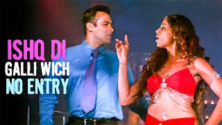 Ishq Di Galli Vich  No Entry Full Video  Salman Khan Anil Kapoor  Bipasha  Sonu Nigam Alisha