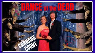 Dance of the Dead 2008 Carnage Count