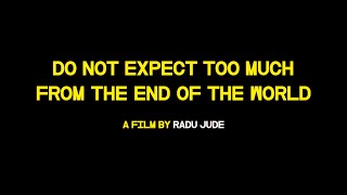 Do Not Expect Too Much From the End of the World  Trailer 2024