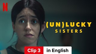 Unlucky Sisters Clip 3  Trailer in English  Netflix