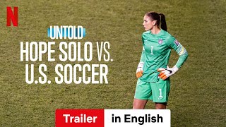 Untold Hope Solo vs US Soccer  Trailer in English  Netflix