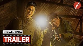 Dirty Money 2024      Movie Trailer  Far East Films