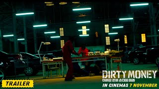 DIRTY MONEY  Trailer  In Cinemas 7 November