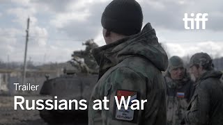 RUSSIANS AT WAR Trailer  TIFF 2024