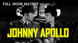 JOHNNY APOLLO 1940  Tyrone Power Dorothy Lamour  NO ADS  Film Noir  Crime Drama