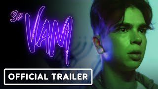 So Vam  Official Trailer 2022 Xai Grace Hyland Chris Asimos