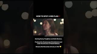 How To Spot A Red Flag starring Donny Pangilinan and Belle Mariano is exclusively streaming on Viu