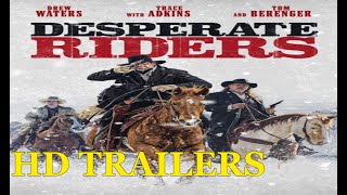 DESPERATE RIDERS 2022 Trailer