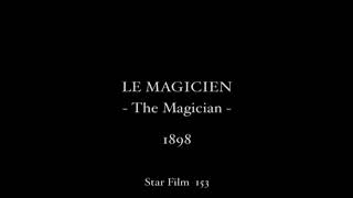 Georges Mlis  The Magician 1898