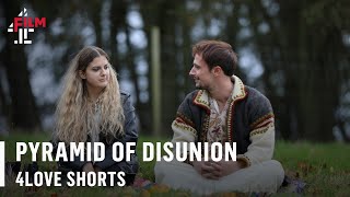 Pyramid of Disunion 2023 directed by Ella Glendining  Jessi Gutch  Film4 4Love Shorts