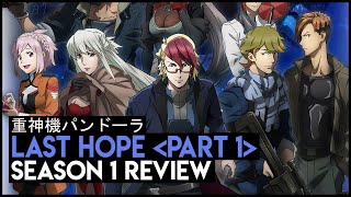 LAST HOPE Review Part 1