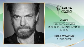 Hugo Weaving The Rooster wins the AACTA Award for Best Supporting Actor in Film