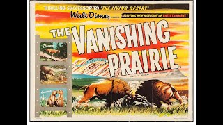 Dan Does Disney 24  The Vanishing Prairie 1954