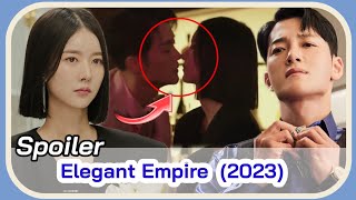 ELEGANT EMPIRE Trailer August 2023 KDrama  Han Ji Wan  Kim Jin Woo Korean Drama