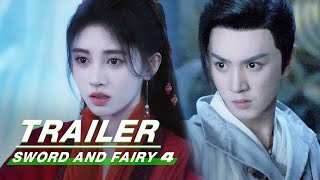 Sword and Fairy 4 TrailerJu Jingyi and Chen Zheyuan Protect the World Together    iQIYI