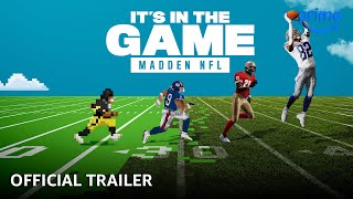 Its In The Game Madden NFL  Official Trailer  Prime Video