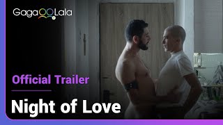 Night of Love  Official Trailer  Bodies intertwined tonight him and the men bocome one