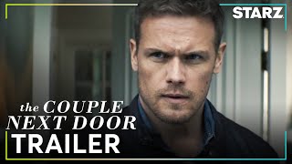 The Couple Next Door  Official Trailer  STARZ