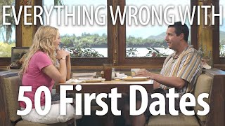 Everything Wrong With 50 First Dates In 19 Minutes Or Less