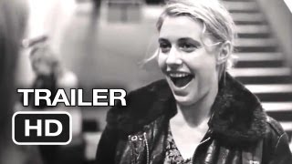 Frances Ha Official Theatrical Trailer 1 2013  Greta Gerwig Adam Driver Movie HD