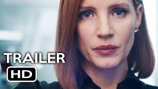 Miss Sloane Official Trailer 1 2016 Jessica Chastain Drama Movie HD