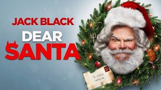 Dear Santa 2024 Movie  Jack Black Jason Alexander Brianne Howey  Review And Facts