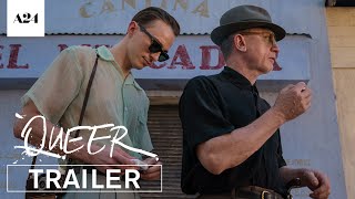 Queer  Official Trailer 2 HD  A24