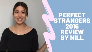 PERFECT STRANGERS 2016 Movie Review