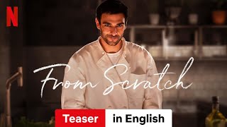 From Scratch Teaser  Trailer in English  Netflix