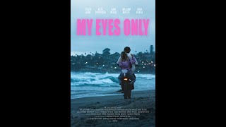 My Eyes Only 2024  Official Trailer