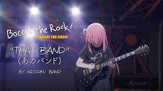 BOCCHI THE ROCK  Ep 08 Insert  That Band  by Kessoku Band English subtitles