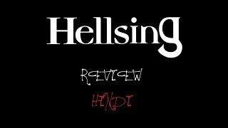 Hellsing 2001 Review  HINDI  INDIAN GamerZ