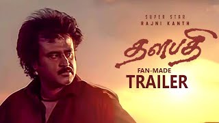 Thalapathi 1991  Fanmade Trailer  Rajinikanth  Mammootty  Ilaiyaraaja   Mani Ratnam