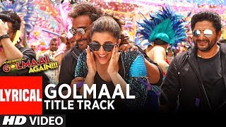 GOLMAAL Title Track Lyrical Video  Ajay Devgn  Parineeti  Arshad  Tusshar  Shreyas  Tabu