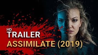 Assimilate 2019  Official Trailer