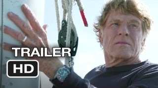 All Is Lost Official Trailer 1 2013  Robert Redford Movie HD