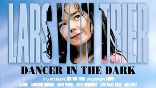 Dancer in the Dark 2000  Lars Von Trier  FULL MOVIE